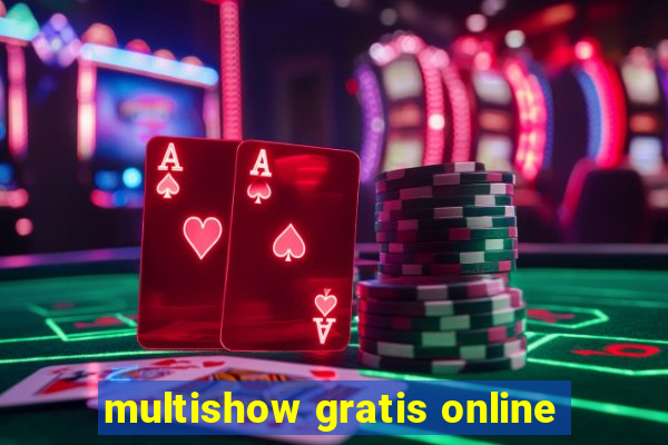 multishow gratis online